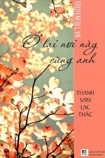 Ở Lại Nơi Này Cùng Anh book cover