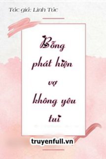 Bỗng Phát Hiện Vợ Không Yêu Tui book cover
