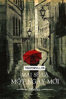 Mai Sẽ Là Một Ngày Mới book cover
