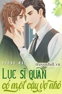 Lục Sĩ Quan Có Một Cậu Vợ Nhỏ book cover