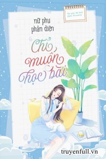 Nữ Phụ Phản Diện Chỉ Muốn Học Bài book cover