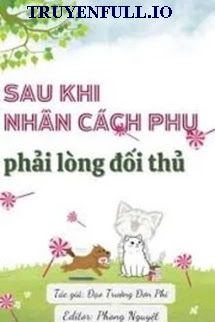 Sau Khi Nhân Cách Phụ Phải Lòng Đối Thủ book cover