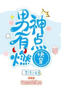 Xuyên Nhanh: Nam Thần, Bùng Cháy Đi! book cover