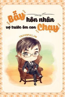Bẫy Hôn Nhân: Vợ Trước Ôm Con Chạy book cover