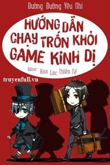 Hướng Dẫn Chạy Trốn Khỏi Game Kinh Dị book cover