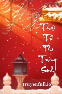 Thái Tử Phi Trùng Sinh book cover