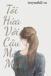 Tôi Hứa Với Cậu Mãi Mãi book cover