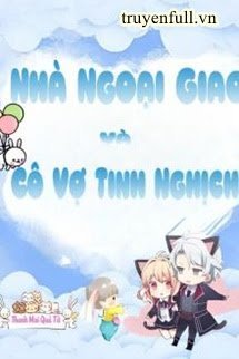 Nhà Ngoại Giao Và Cô Vợ Tinh Nghịch book cover