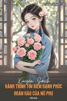 Xuyên Sách, Hành Trình Tìm Kiếm Hạnh Phúc Hoàn Hảo Của Nữ Phụ Cover