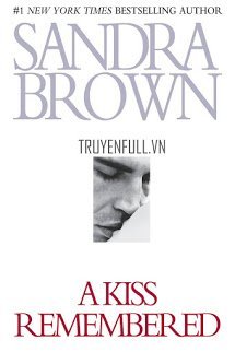 Nhớ Mãi Nụ Hôn (A Kiss Remembered) book cover