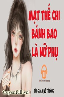 Mạt Thế Bánh Bao Là Nữ Phụ book cover