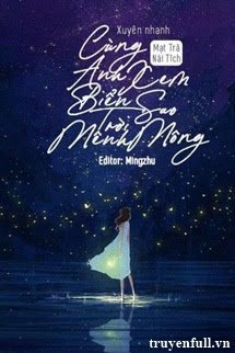 Xuyên Nhanh: Cùng Anh Ngắm Biển Sao Trời Mênh Mông book cover