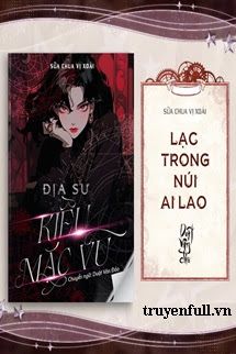 [Địa Sư Kiều Mặc Vũ] - Lạc Trong Núi Ai Lao book cover