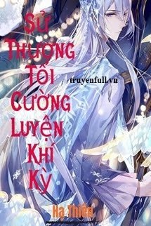 Sử Thượng Tối Cường Luyện Khí Kỳ book cover