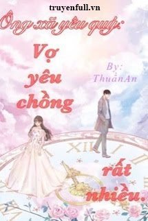 Ông Xã Yêu Quý: Vợ Yêu Chồng Rất Nhiều book cover