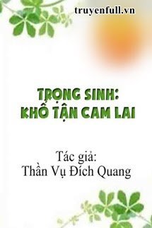 Trọng Sinh: Khổ Tận Cam Lai book cover