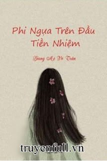 Phi Ngựa Trên Đầu Tiền Nhiệm book cover