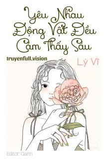 Yêu Nhau, Động Vật Đều Cảm Thấy Sầu book cover