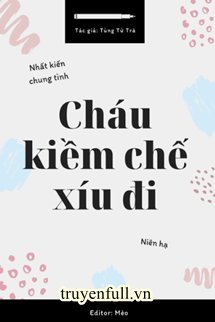 Cháu Kiềm Chế Xíu Đi book cover