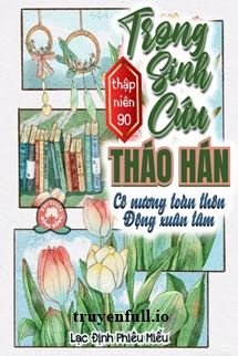 Thập Niên 90: Trọng Sinh Cứu Tháo Hán, Cô Nương Toàn Thôn Động Xuân Tâm book cover