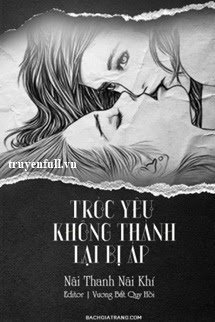 Tróc Yêu Không Thành Lại Bị Áp book cover