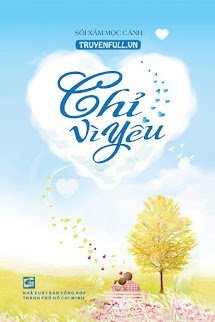 Chỉ Vì Yêu book cover