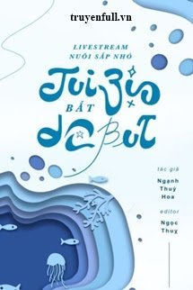 Livestream Nuôi Sắp Nhỏ Tui Bị Bắt Debut book cover