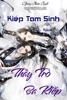 Kiếp Tam Sinh! Thầy Trò Ba Kiếp book cover