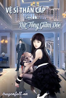 Vệ Sĩ Thần Cấp Của Nữ Tổng Giám Đốc book cover