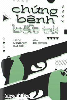 Chứng Bệnh Bất Tử book cover