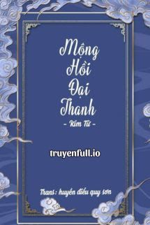 Mộng Hồi Đại Thanh - Kim Tử book cover