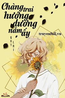 Chàng Trai Hướng Dương Năm Ấy book cover