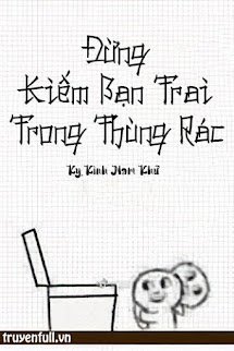 Đừng Kiếm Bạn Trai Trong Thùng Rác book cover
