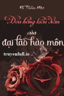 Đoá Hồng Kiều Diễm Của Đại Lão Hào Môn book cover
