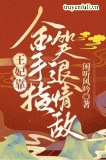 Vương Phi Dựa Bàn Tay Vàng Cười Lui Tình Địch book cover