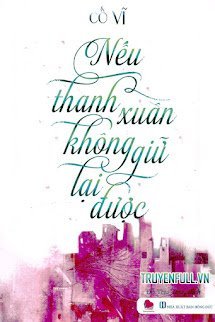 Nếu Thanh Xuân Không Giữ Lại Được book cover