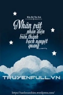 Nhân vật phản diện biến thành bạch nguyệt quang book cover
