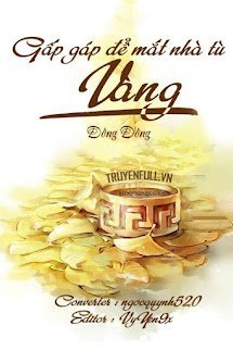 Gấp Gáp Để Mắt Nhà Tù Vàng book cover