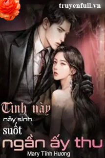 Tình Này Nảy Sinh Suốt Ngần Ấy Thu book cover