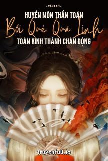 Huyền Môn Thần Toán Bói Quẻ Quá Linh Toàn Kinh Thành Chấn Động book cover