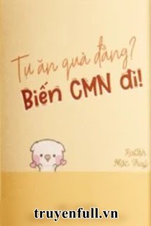 Tự Ăn Quả Đắng? Biến CMN Đi! book cover
