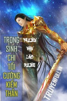 Trọng Sinh Chi Tối Cường Kiếm Thần book cover