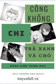 Công Khống Chi Trà Xanh Và Chó book cover