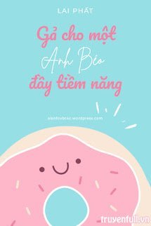 Gả Cho Một Anh Béo Đầy Tiềm Năng book cover