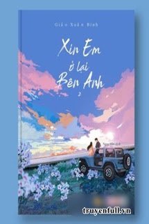 Xin Em Ở Lại Bên Anh book cover