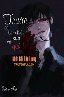Trước Có Bệnh Kiều Sau Có Quỷ book cover