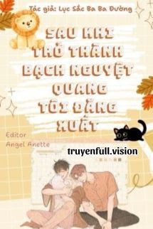 Sau Khi Trở Thành Bạch Nguyệt Quang, Tôi Đăng Xuất Cover
