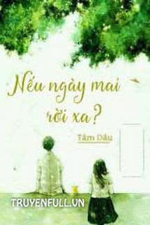 Nếu Ngày Mai Rời Xa? book cover