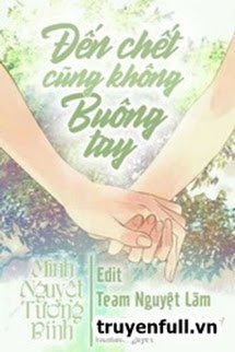 Đến Chết Cũng Không Buông Tay book cover