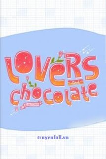 Lovers And Chocolate book cover